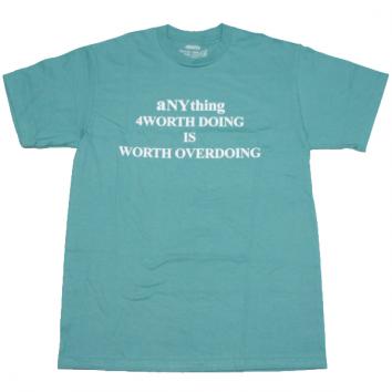 【4WD-4WORTHDOING-】ANY THINGS 4 WORTH DOING TEE【S.FOAM】